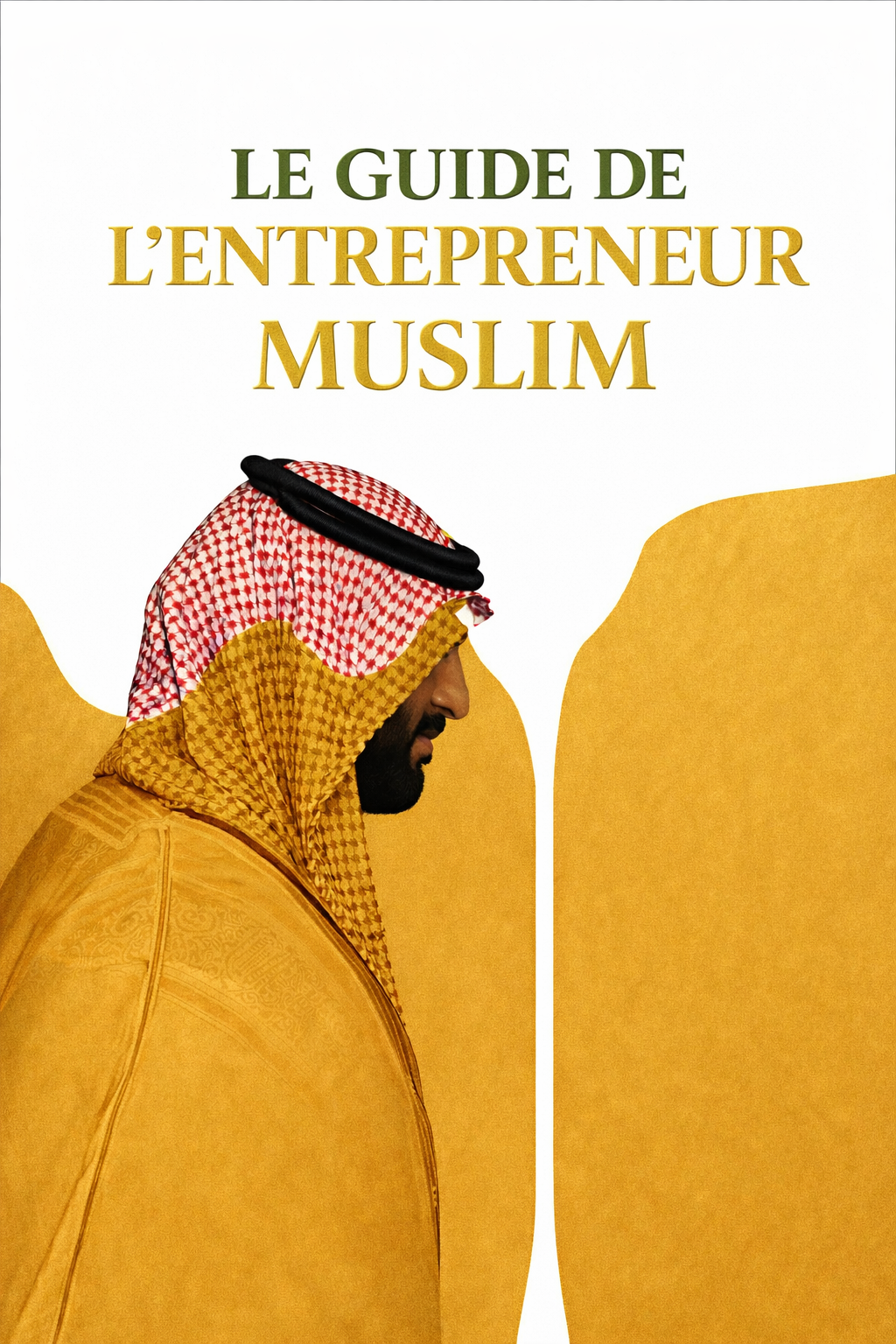 LE GUIDE DE L’ENTREPRENEUR MUSLIM